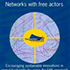 2007: Networks with Free Actors: Encouraging Sustainable Innovations in Animal Husbandry by Using the FAN Approach (Free Actors in Networks)